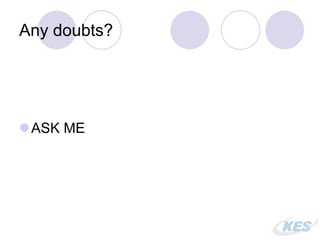 Any doubts?
ASK ME
 