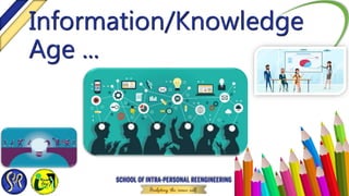 Information/Knowledge
Age ...
 