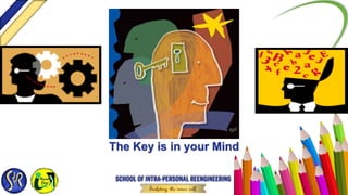 The Key is in your Mind
 
