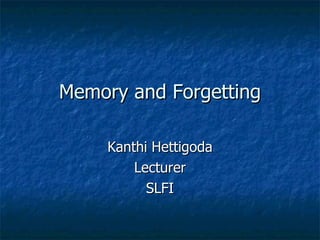 Memory and forgetting