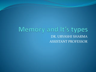 DR. URVASHI SHARMA
ASSISTANT PROFESSOR
 