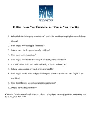10 Things to Ask When Choosing Memory Care for Your Loved One



   1. What kind of training programs does staff receive f...