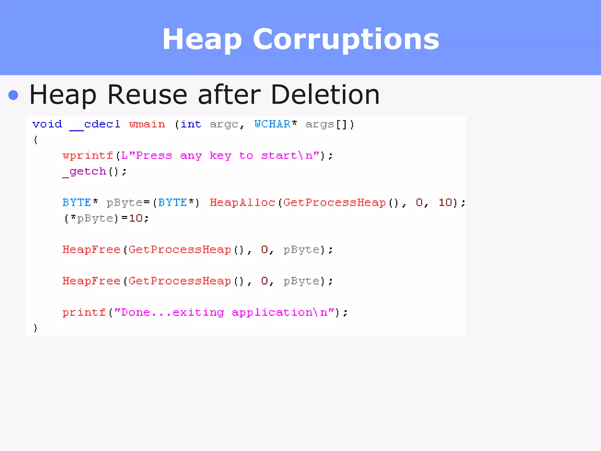 Heap Corruptions Heap Reuse after Deletion 