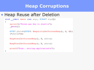Heap Corruptions Heap Reuse after Deletion 