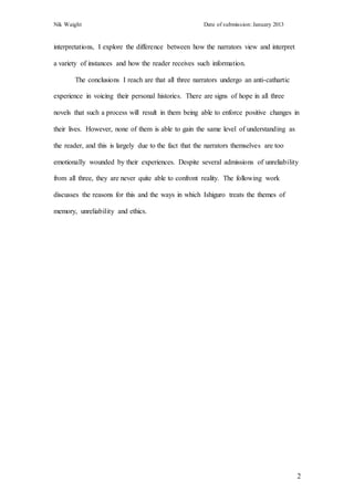 Nik Waight Date of submission: January 2013
2
interpretations, I explore the difference between how the narrators view and...
