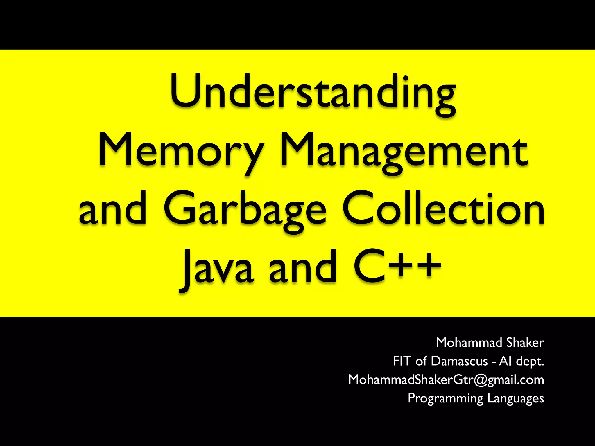 Memory Management with Java and C++ | PPT