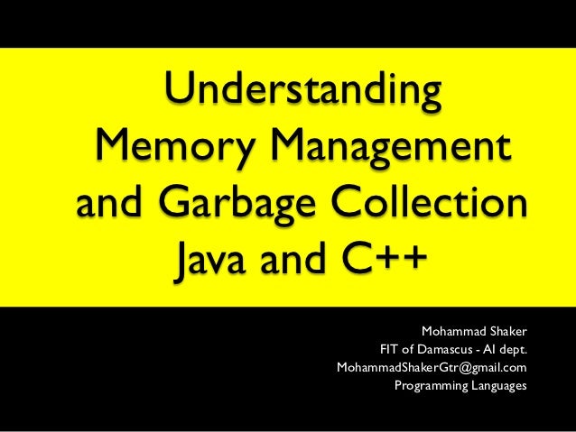 Memory Management with Java and C++