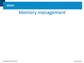 Memory management
 