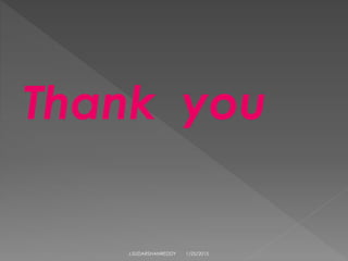 Thank you
1/25/2015J.SUDARSHANREDDY
 