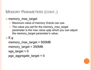 Memory management in oracle 11g r2 | PPTX | Technology & Computing