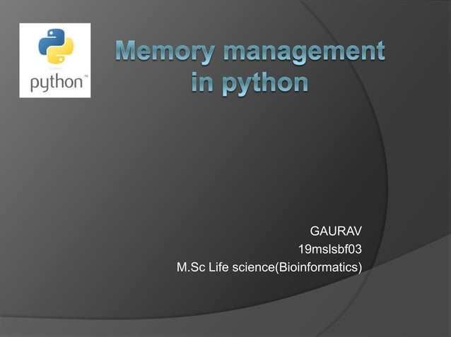 Memory management in python | PPTX | Operating Systems | Computer ...