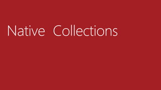 Native Collections
 