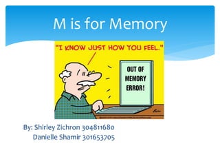 M is for Memory
 