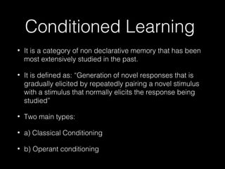 Conditioned Memory Example Neurobiology of Memory | PPT