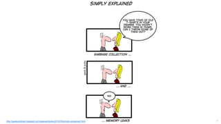 17http://geekandpoke.typepad.com/geekandpoke/2010/05/simply-explained.html
 