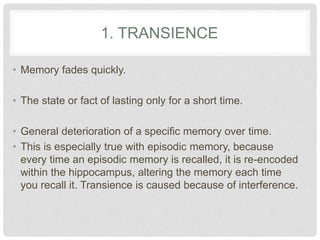 Transience Memory Memory processes | PPTX