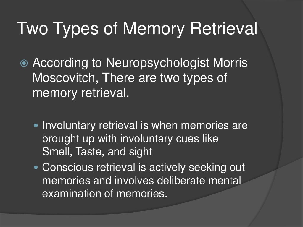 Memory Retrieval Memory Retrieval