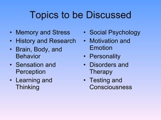 Topics to be Discussed <ul><li>Memory and Stress </li></ul><ul><li>History and Research </li></ul><ul><li>Brain, Body, and...