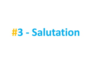#3 - Salutation
 