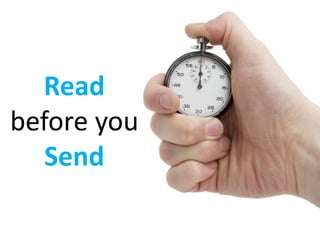 Read
before you
Send
 
