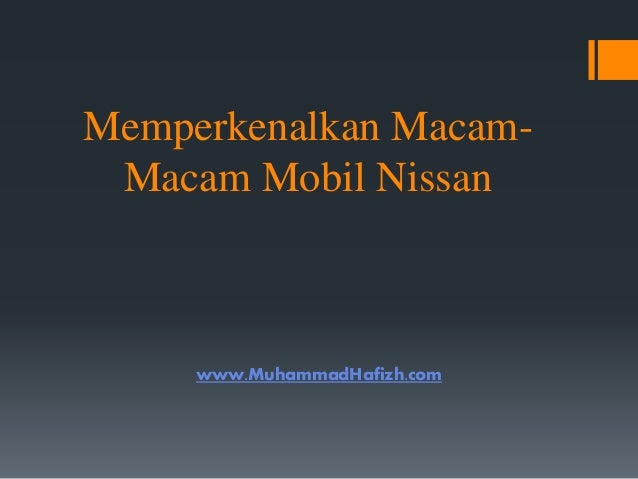 Memperkenalkan macam  macam  mobil  nissan 