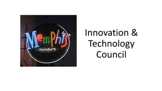Innovation &
Technology
Council
 