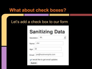 What about check boxes?
Let’s add a check box to our form

 