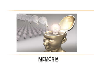 MEMÓRIA
 