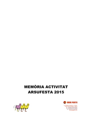 MEMÒRIA ACTIVITAT
ARSUFESTA 2015
 