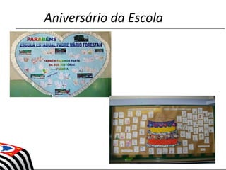 Aniversário da Escola
 