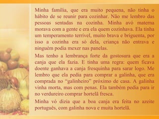 Oi amigos, sou Bernadette Costa e para vocês me
identificarem, sou aquela que nasceu na América do
Norte.
Quero falar da receita da torta que mamãe trouxe dos
EUA. Eu aprendi a fazer essa torta quando estava no
Brasil, pois cheguei aqui pela primeira vez quando tinha
2 anos de idade. É um tipo de doce de abóbora,
diferente de todos que conheço aqui no Brasil. Por isso
quero passar a receita para vocês. O recheio é feito com
2 quilos de abóbora (de pescoço), 4 ovos, ½ litro de
leite, 2 xícaras (chá) de açúcar. A abóbora devida ser
cozida com pouca água. Depois, é preciso escorrer e
amassar. Até pode ser no amassador de batatas. É
importante tirar toda água que acumular. Nessa massa
bem escorrida, juntar os ovos (batidos levemente), o
leite e o açúcar. Adicionar 1 colher (chá) de noz
moscada nessa mistura.
 