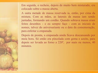 Comidas de nossa lembrança
Maria Apparecida Lopes
 