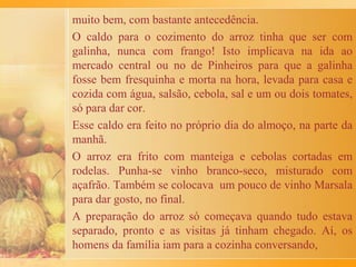 Huummm!!!
Recomendo comer um pouco sempre, um grande
remédio para nosso organismo desgastado e anêmico.
Um “reboque-- para os humanos.
Com o restante do quibe fazíamos bolinhos com recheios
típicos, quibe na bandeja ao forno, sopa de iogurte com
bolinhos de quibe, etc.
Mas, isto já é uma outra historia.
 