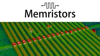 Memristors