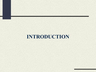INTRODUCTION

 