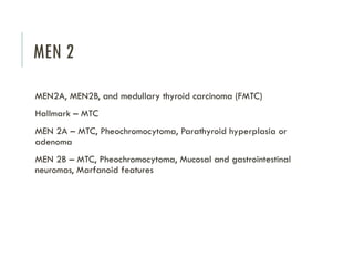 Men-Syndromes- Clinical features and management.pptx