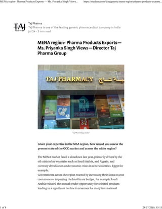    
   
MENA region- Pharma Products Exports — Ms. Priyanka Singh Views... https://medium.com/@tajgeneric/mena-region-pharma-products-exports...
1 of 8 24/07/2018, 03:13
 