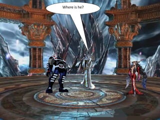 Where is he?
 
