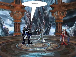 Appear!
 