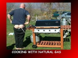 COOKING WITH NATURAL GAS
 