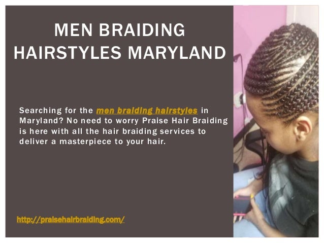 Men Braiding Hairstyles Maryland