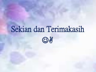 Sekian dan Terimakasih

 