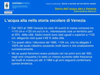 Ciclo di conferenze: Storia e società nel territorio veneto
Storia dell’acqua alta a VeneziaStoria dell’acqua alta a Venez...