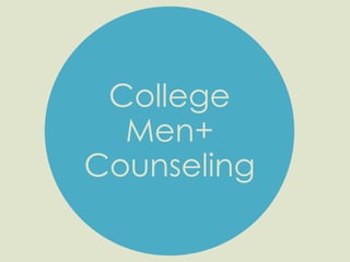 College
  Men+
Counseling
 