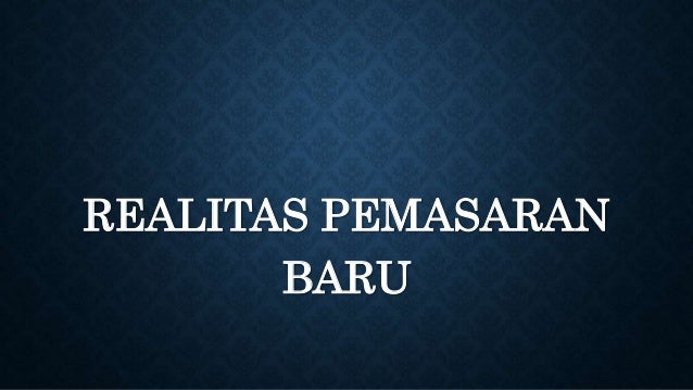 Mendefinisikan Pemasaran Untuk Abad ke 21