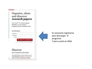 Es necesario registrarse
para descargar el
programa
Y para usarlo en Web
 