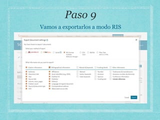 Vamos a exportarlos a modo RIS
 