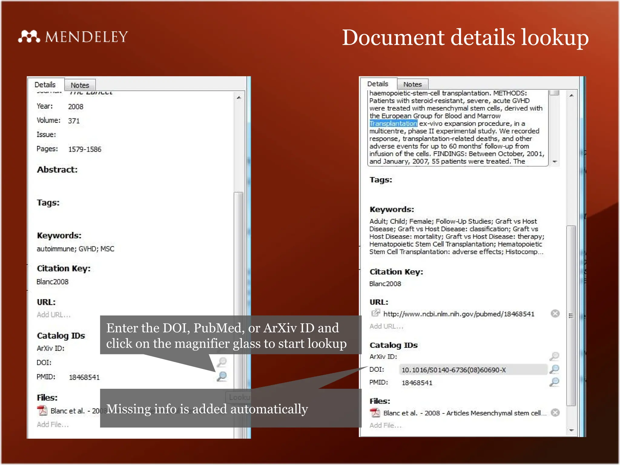 Document details lookup
Enter the DOI, PubMed, or ArXiv ID and
click on the magnifier glass to start lookup
Missing info is added automatically
 