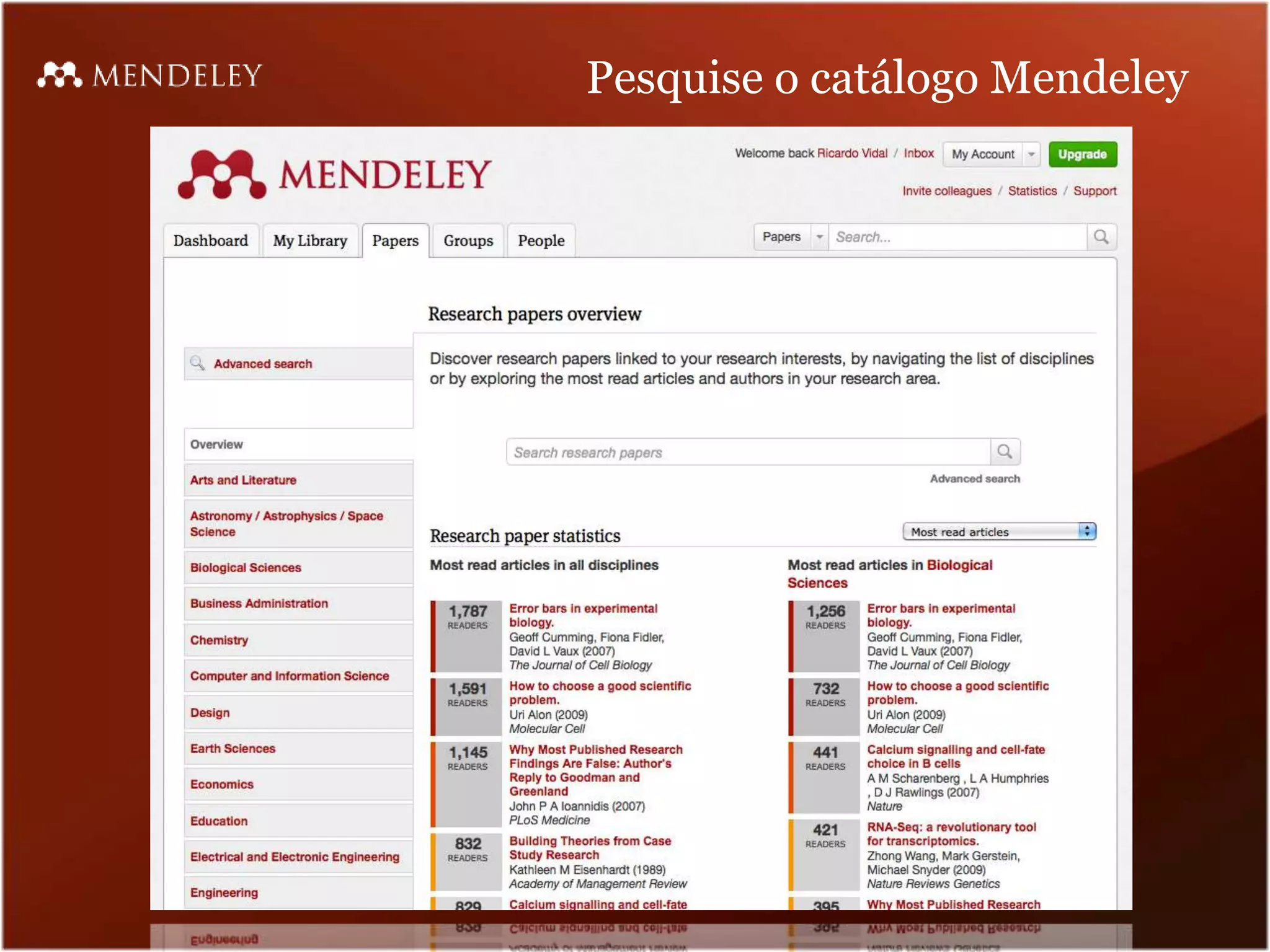 Pesquise o catálogo Mendeley
 