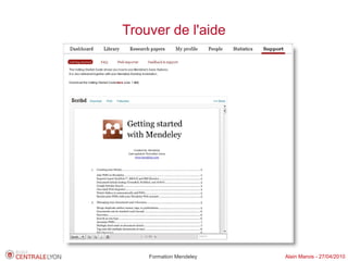 Trouver de l'aide




    Formation Mendeley   Alain Marois - 27/04/2010
 